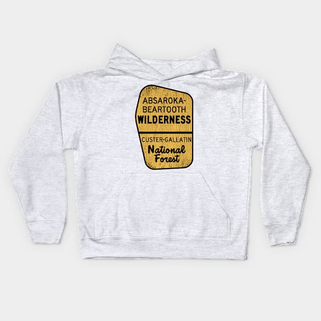Absaroka Beartooth Wilderness Custer Gallatin National Forest Montana Wyoming MT WY Sign Kids Hoodie by TravelTime